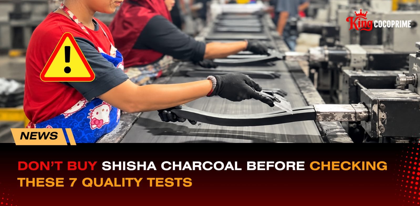 DON’T BUY SHISHA CHARCOAL BEFORE CHECKING THESE 7 QUALITY TESTS